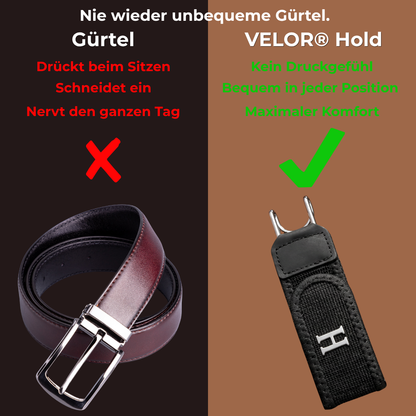 VELOR® Hold  Unsichtbarer Halt. Perfekter Sitz.